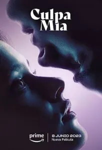 دانلود فیلم تقصیر منه Culpa mía - My Fault 2023