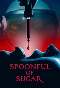 دانلود فیلم قاشق شکر Spoonful of Sugar 2022