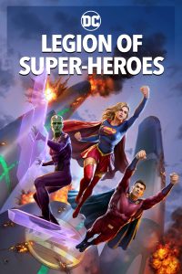 دانلود انیمیشن نبرد ابرقهرمانان Legion of Super-Heroes 2022 دوبله فارسی