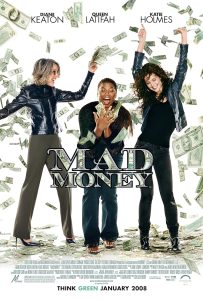دانلود فیلم پول کثیف Mad Money 2008