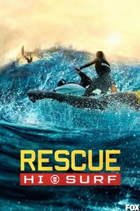 دانلود سریال نجات غریق فداکار Rescue: HI-Surf
